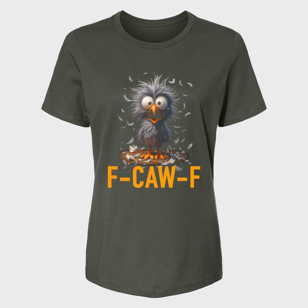 F-CAW-F Funny Fluffy Bird T-Shirt Womens Shirt