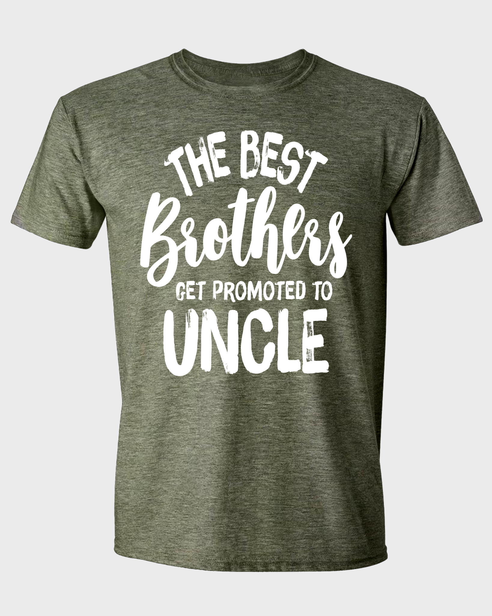 THE BEST BROTHERS GET PROMOTED TO UNCLE T-SHIRT