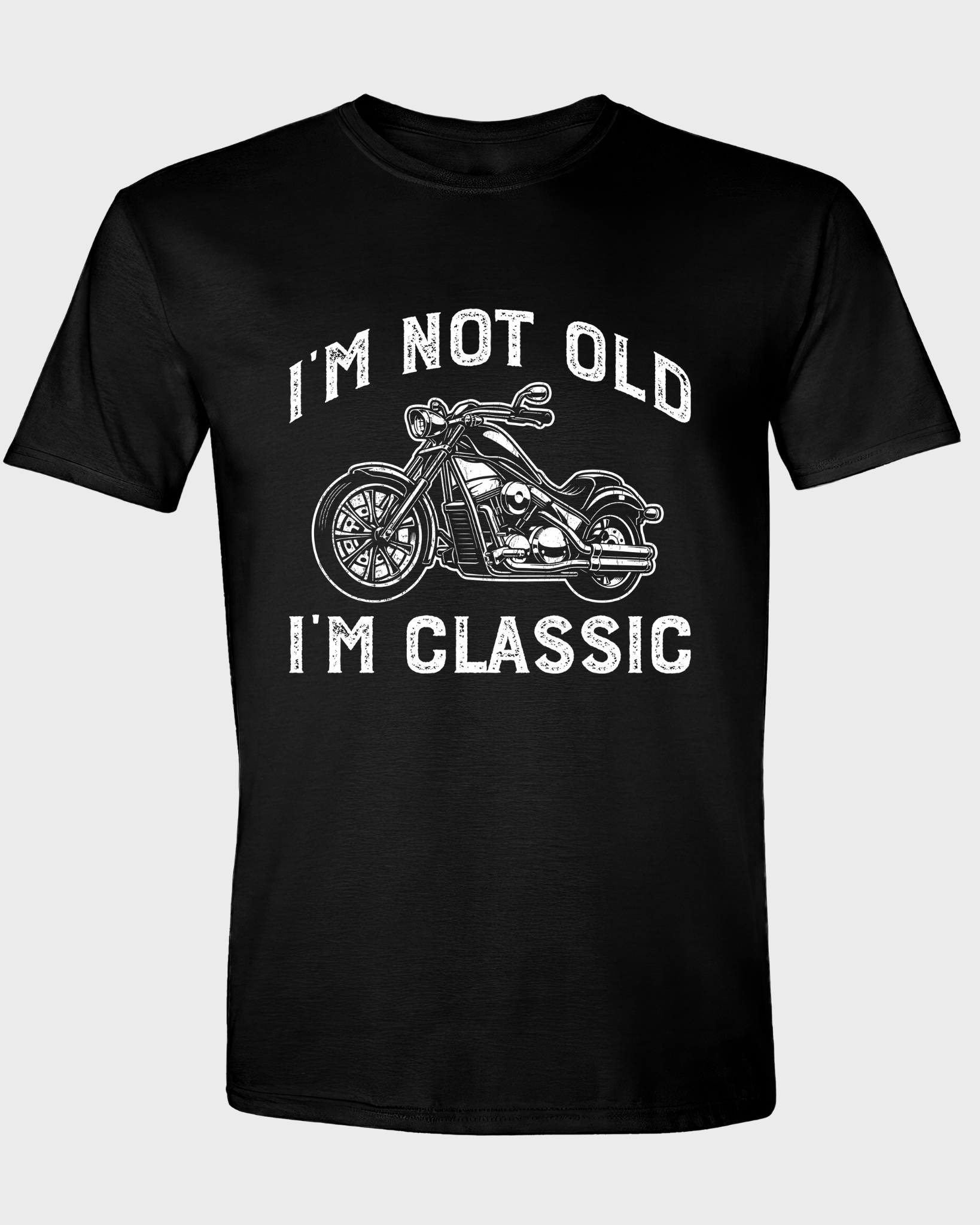 I'M NOT OLD, I'M CLASSIC