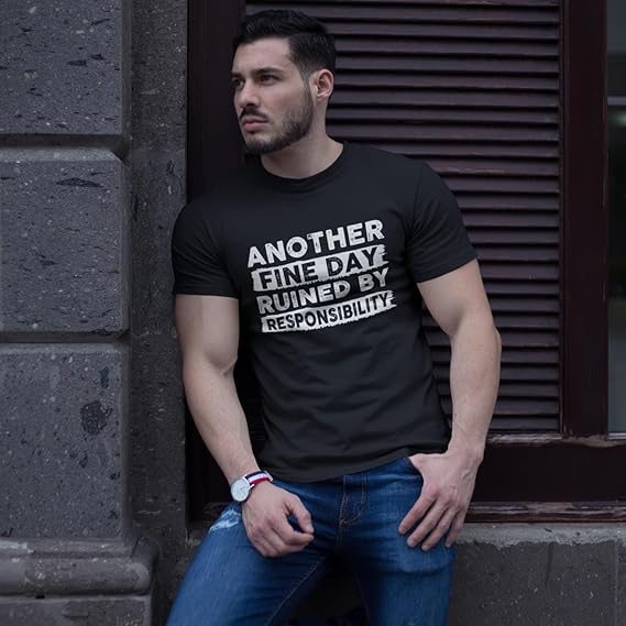 ANOTHER FINE DAY RUINED BY RESPONSIBILITY