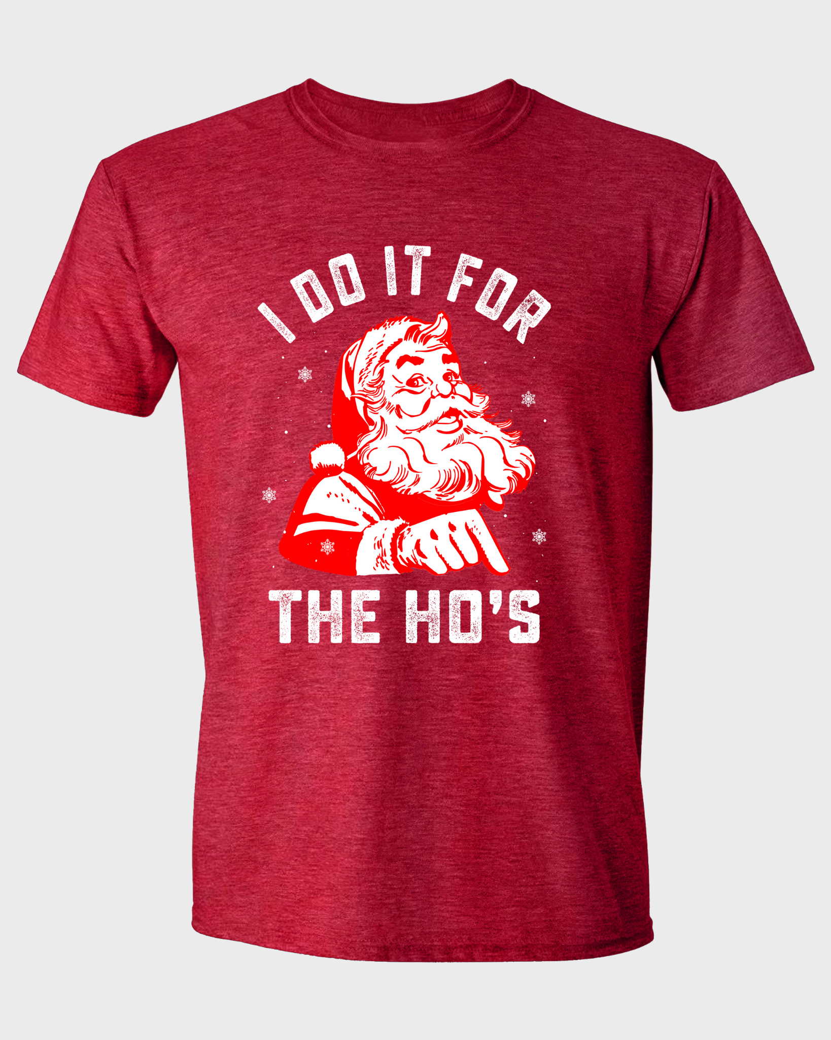 I DO IT FOR THE HO'S