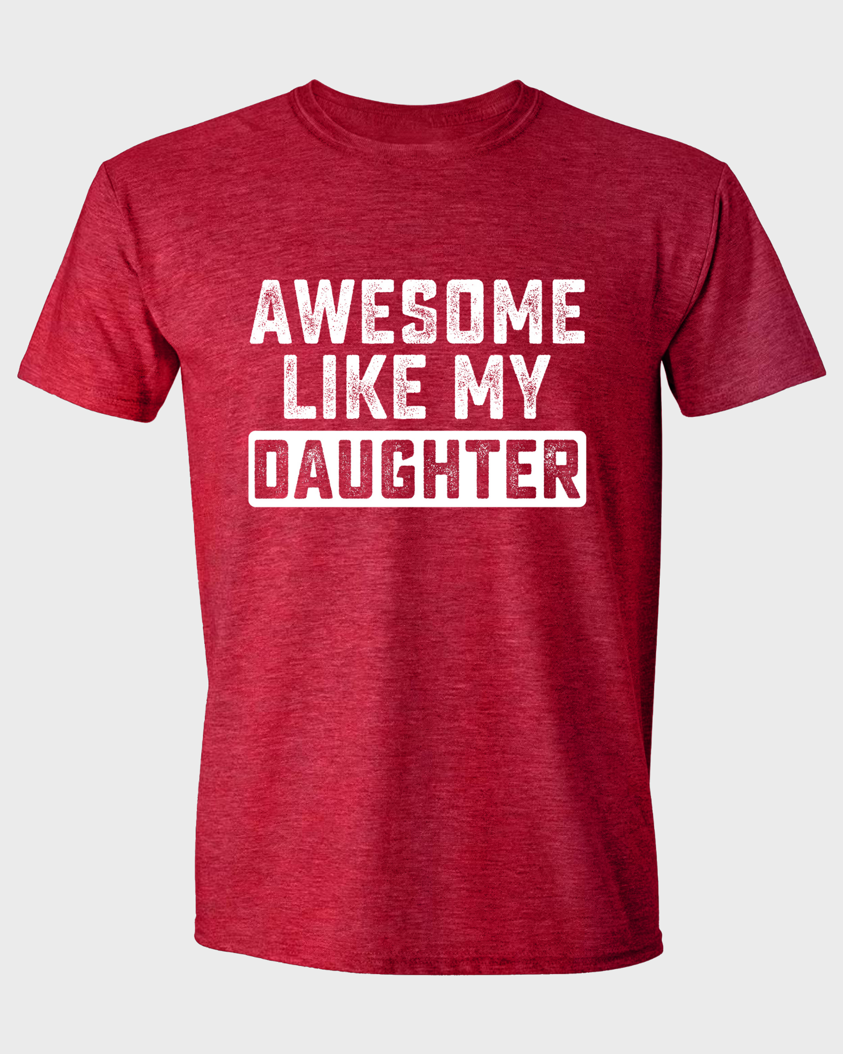 AWESOME LIKE MY DAUGHTER