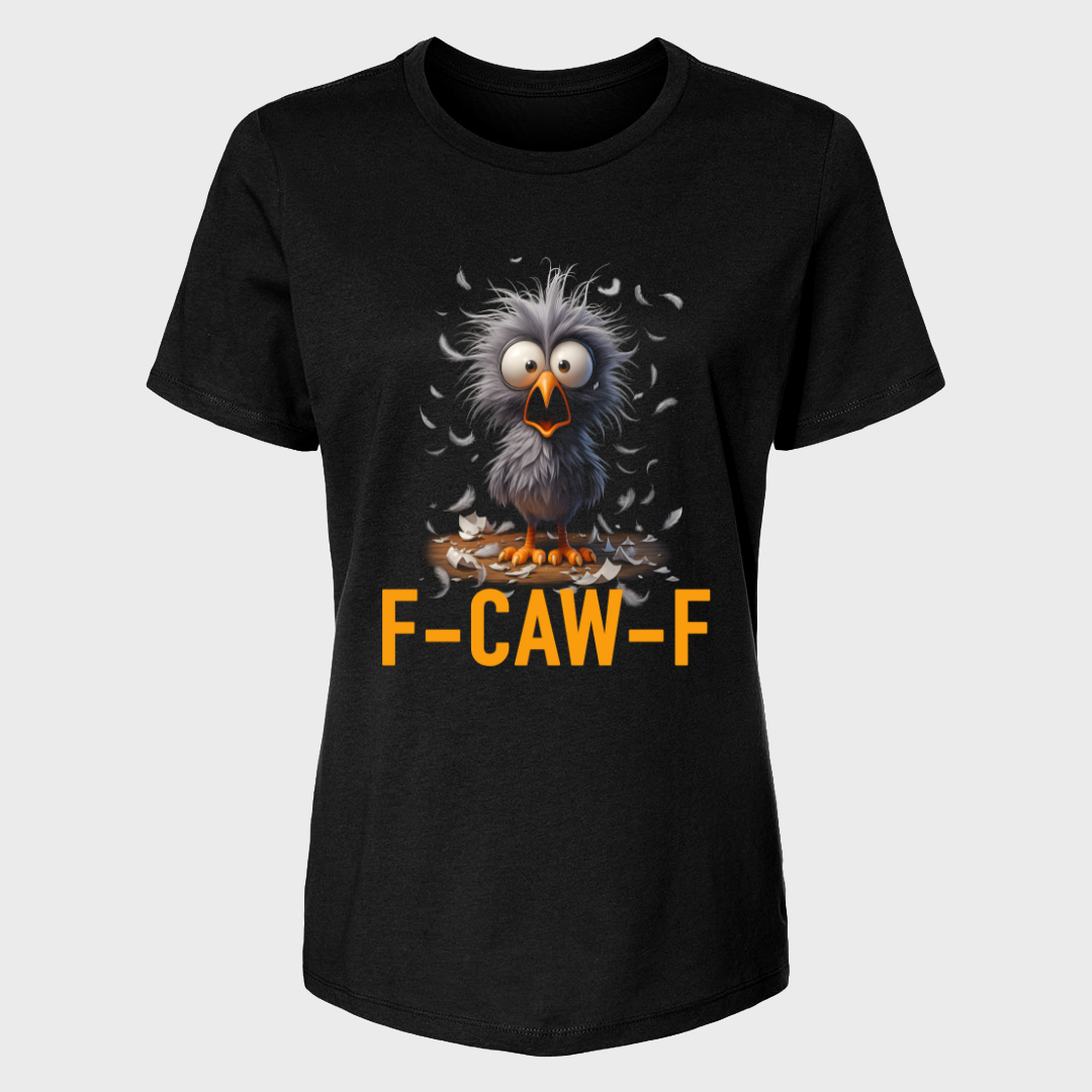 F-CAW-F Funny Fluffy Bird T-Shirt Womens Shirt