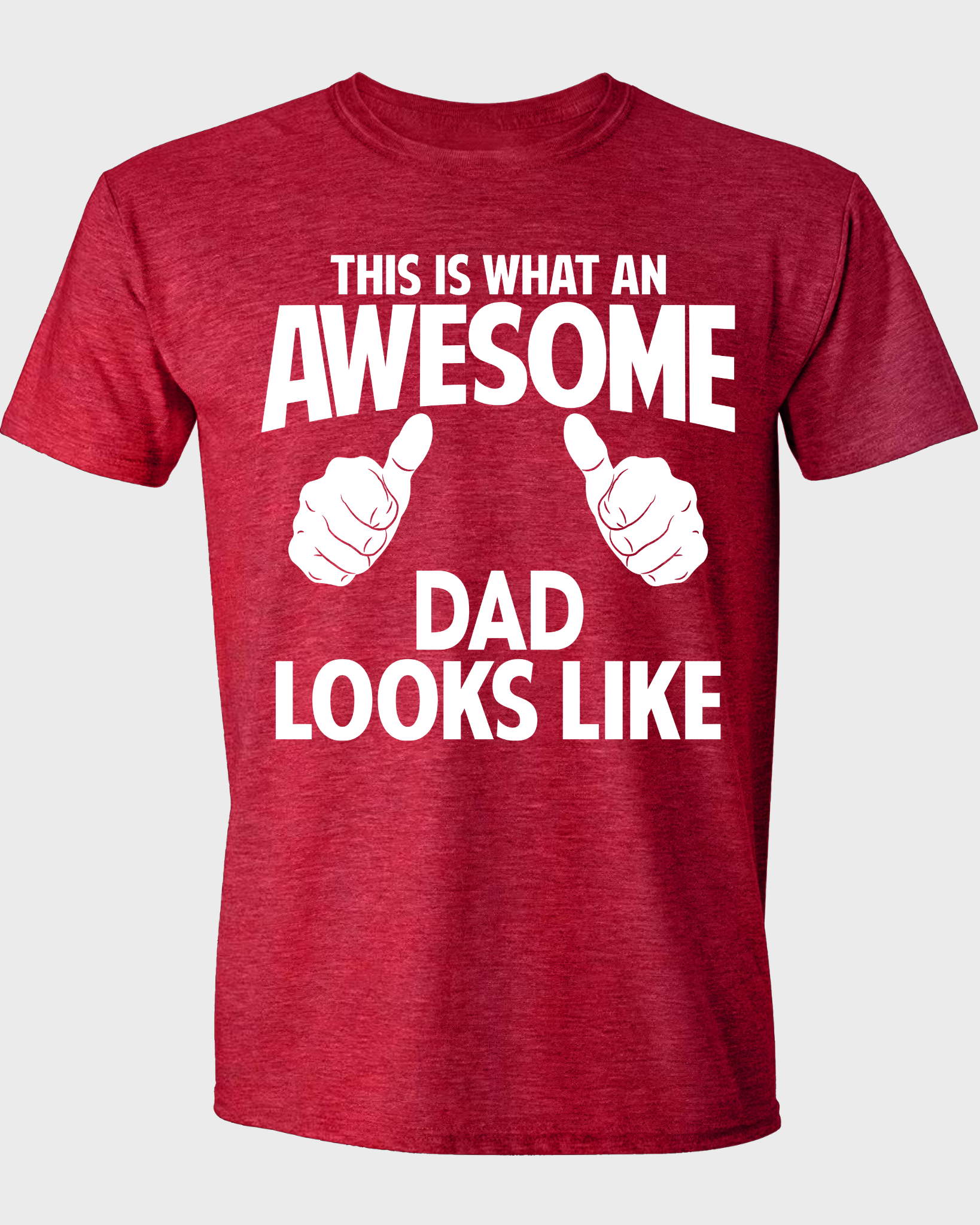 THIS IS WHAT AN AWESOME DAD LOOKS LIKE