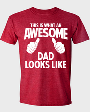 THIS IS WHAT AN AWESOME DAD LOOKS LIKE