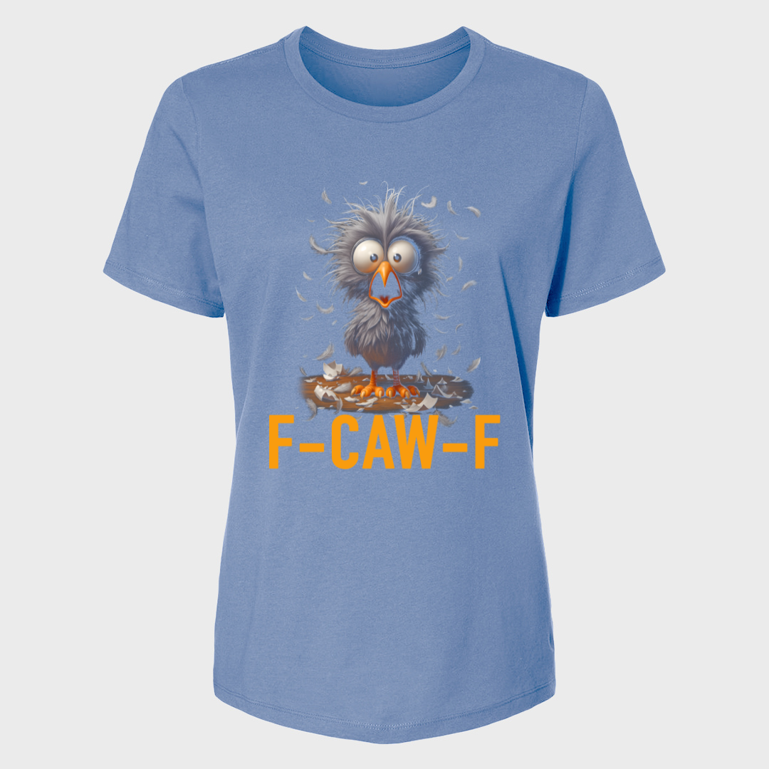 F-CAW-F Funny Fluffy Bird T-Shirt Womens Shirt