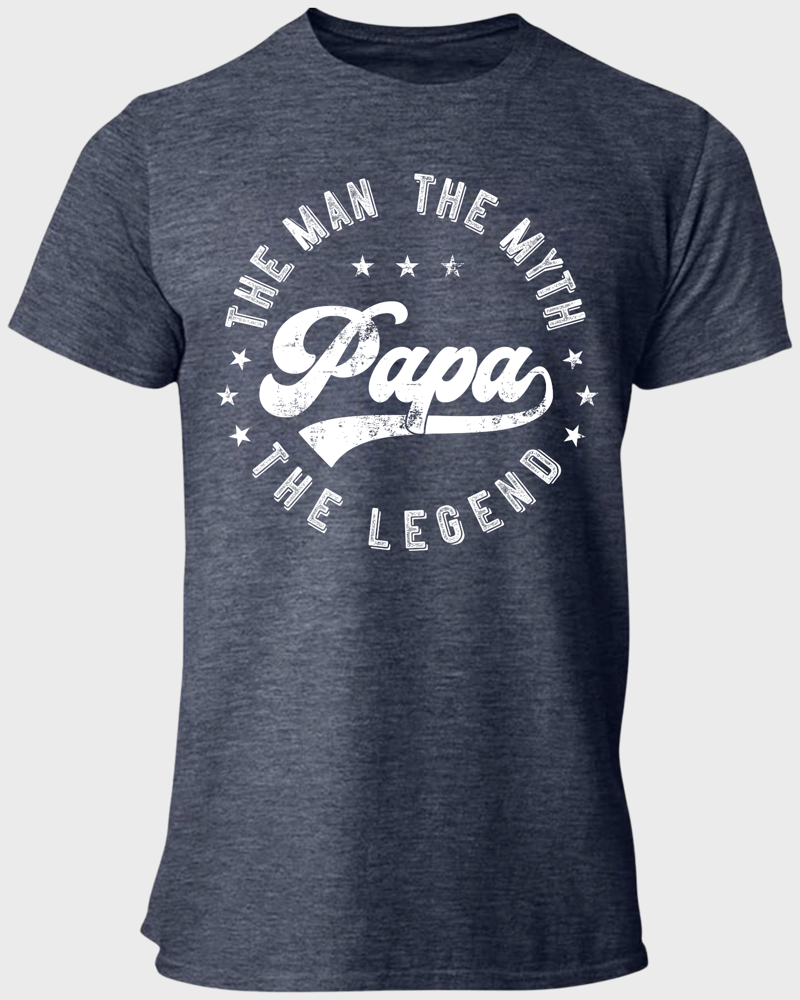 The Man The Myth The Legend Papa