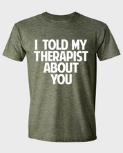 I TOLD MY THERAPIST ABOUT YOU