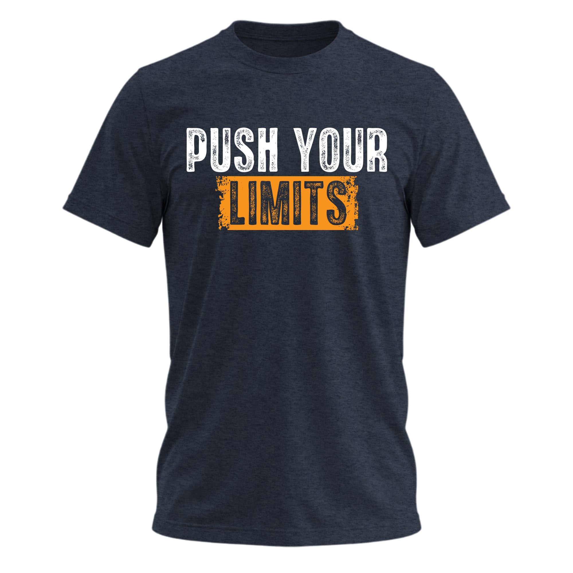 Push Your Limits T-Shirt – Motivational Quote Shirt, Everyday Inspiration Tee, Never Give Up Mindset Graphic Shirt