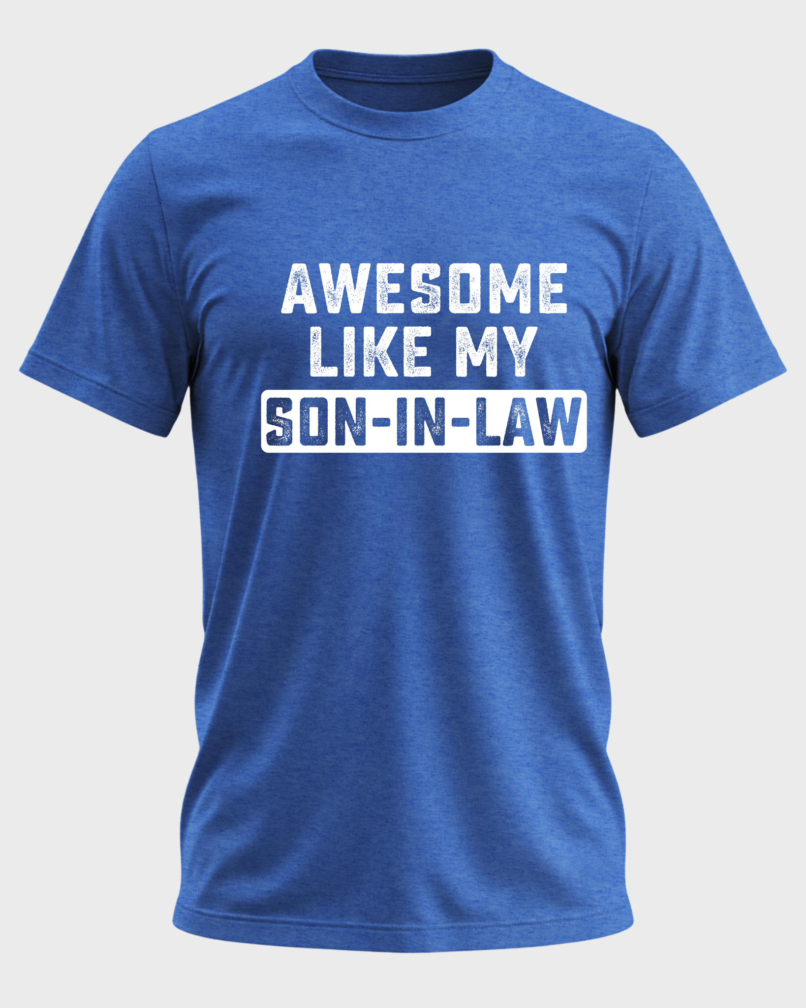Awesome Like My Son-In-Law T-Shirt