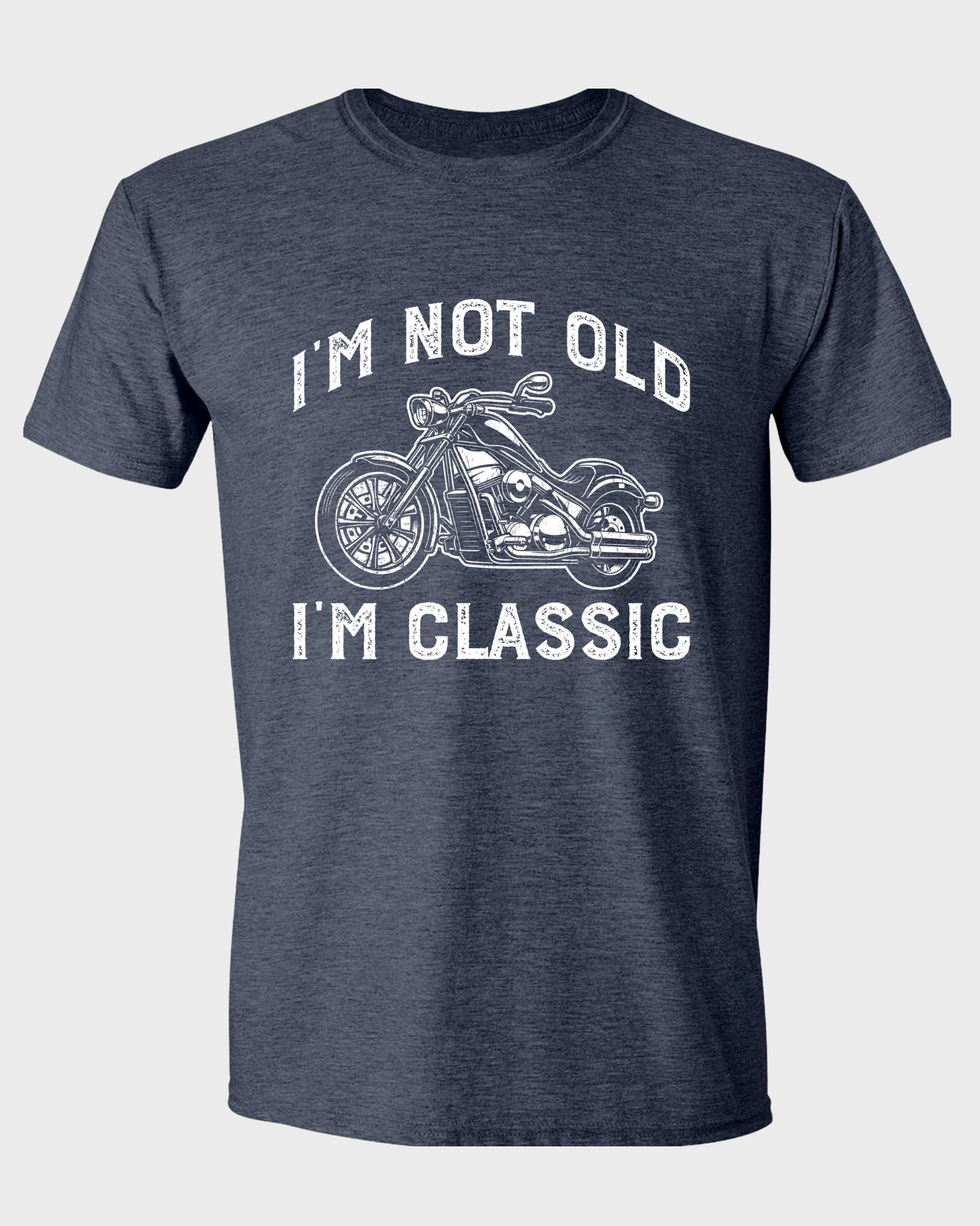 I'M NOT OLD, I'M CLASSIC