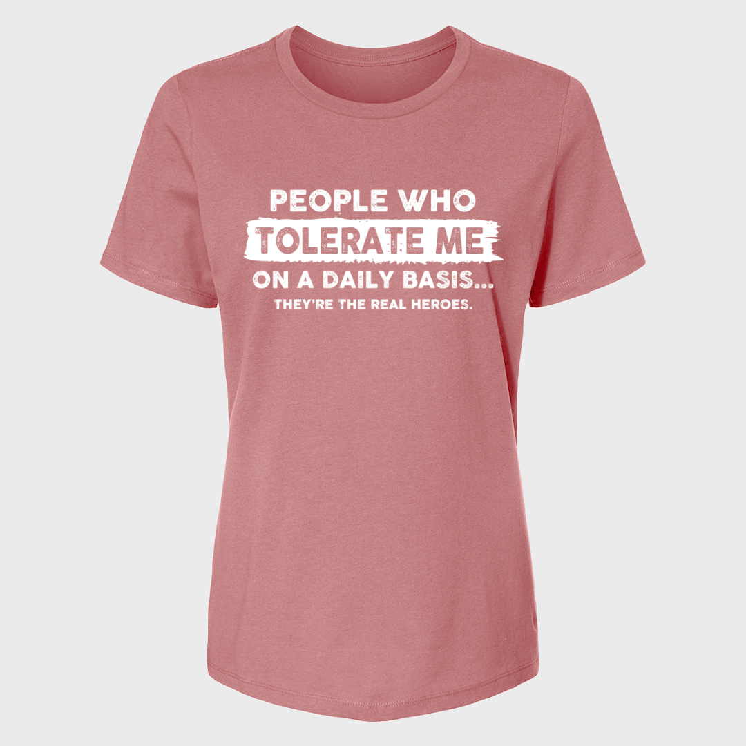 PEOPLE WHO TOLERATE ME WOMENS T-SHIRT