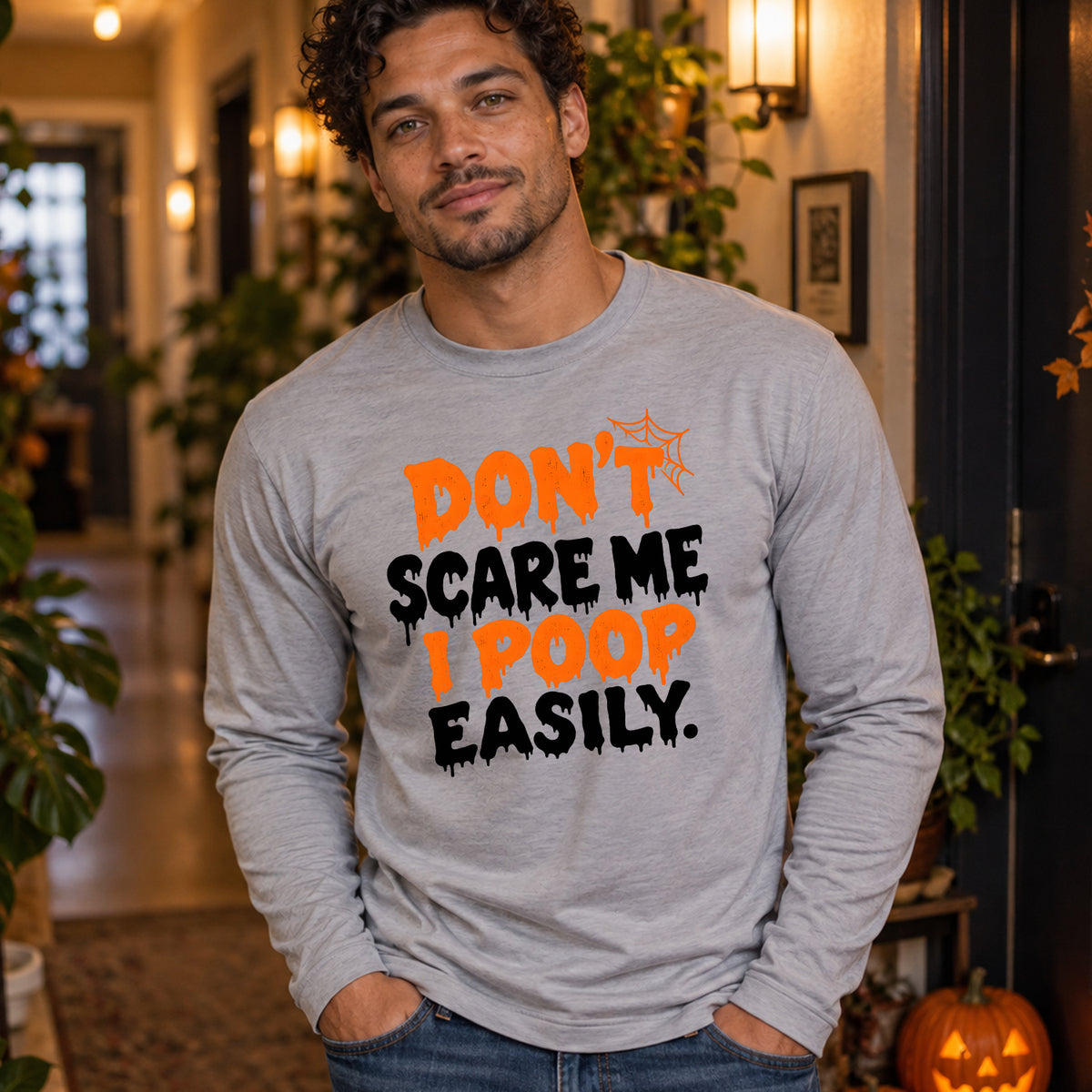 Don't Scare Me I Poop Easily long sleeve lifestyle image 2