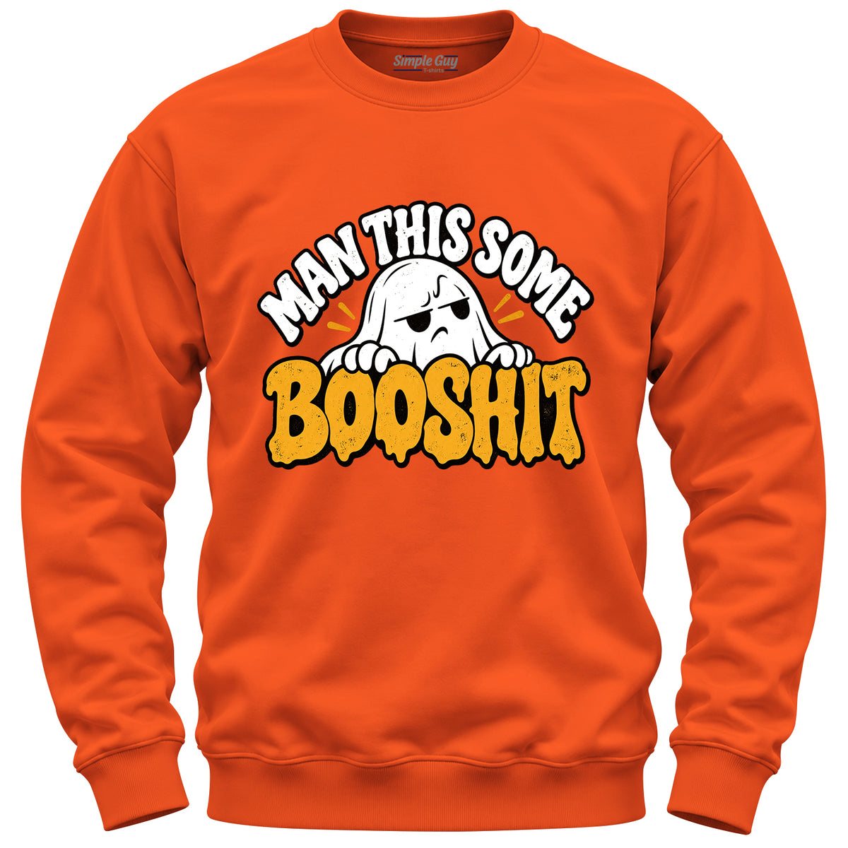 Man This Some Booshit V3 orange crewneck sweatshirt