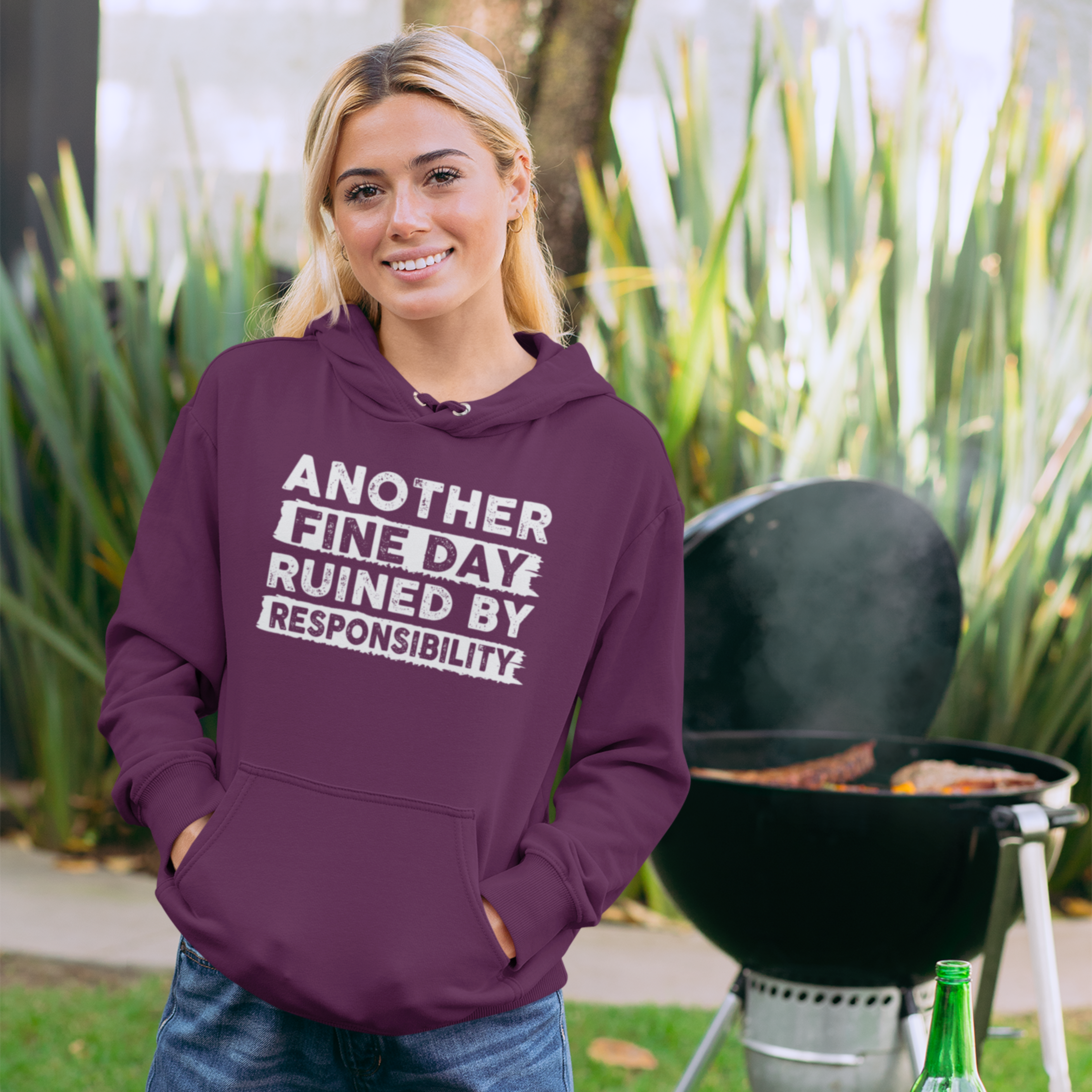 ANOTHER FINE DAY RUINED BY RESPONSIBILITY HOODIE