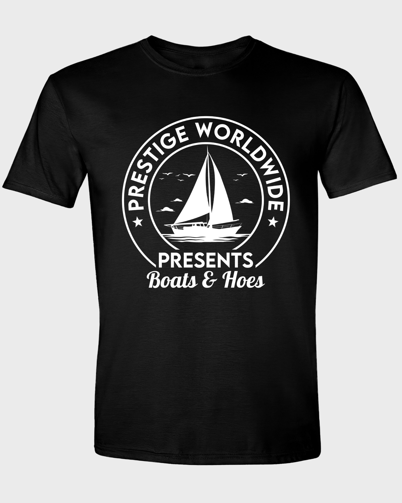 PRESTIGE WORLDWIDE PRESENTS BOATS & HOES