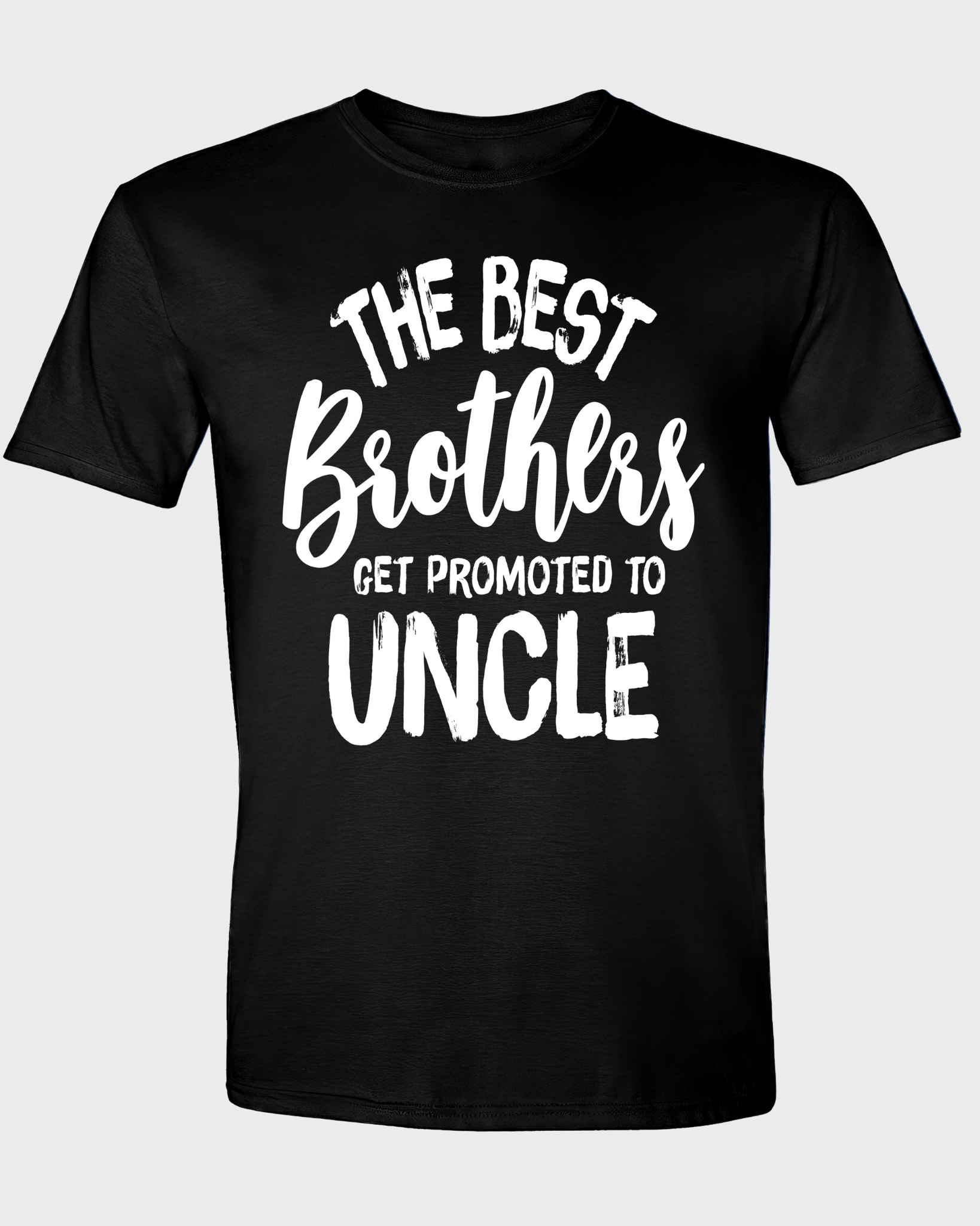 The Best Brothers Get Promoted to Uncle T-Shirt