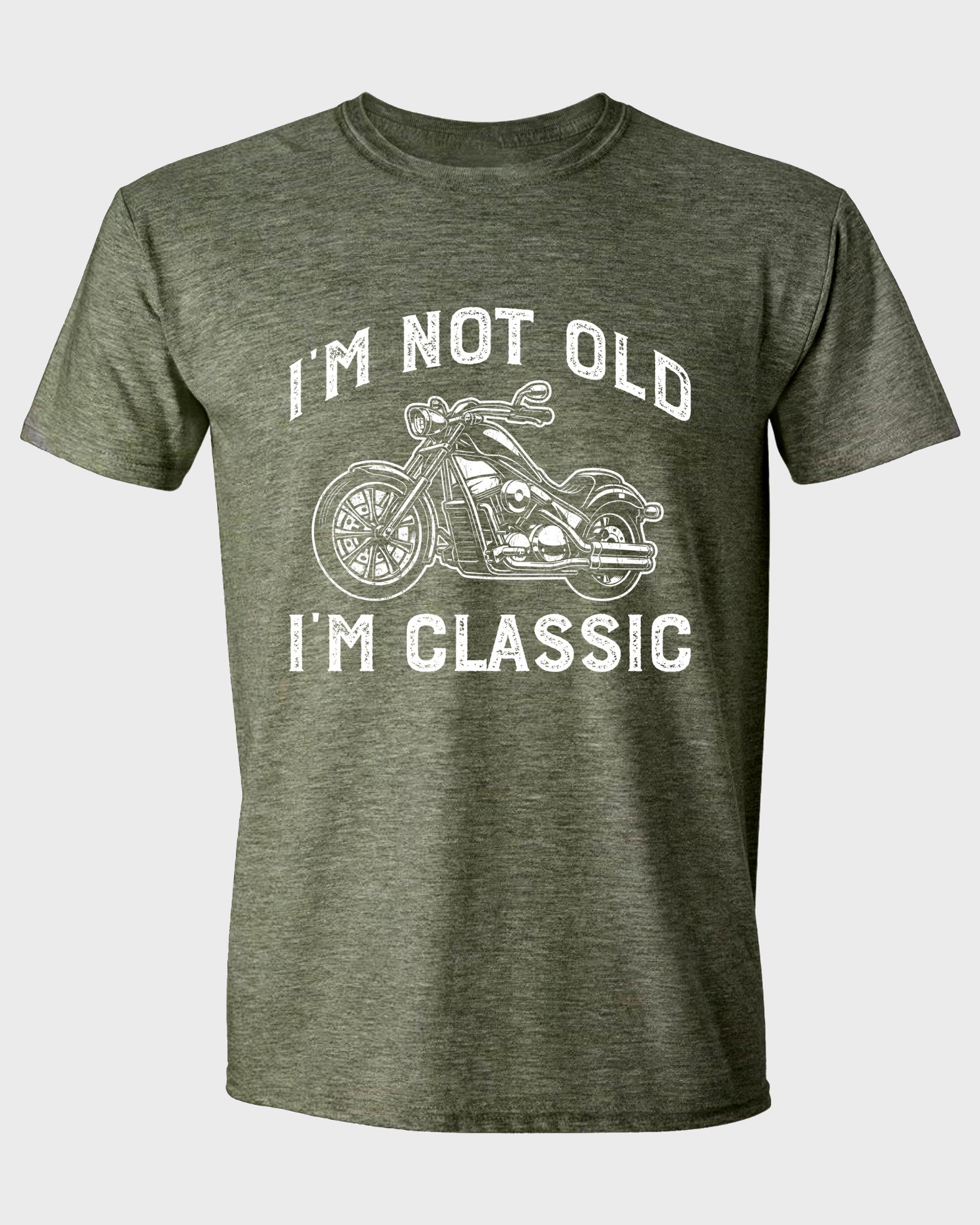 I'M NOT OLD, I'M CLASSIC