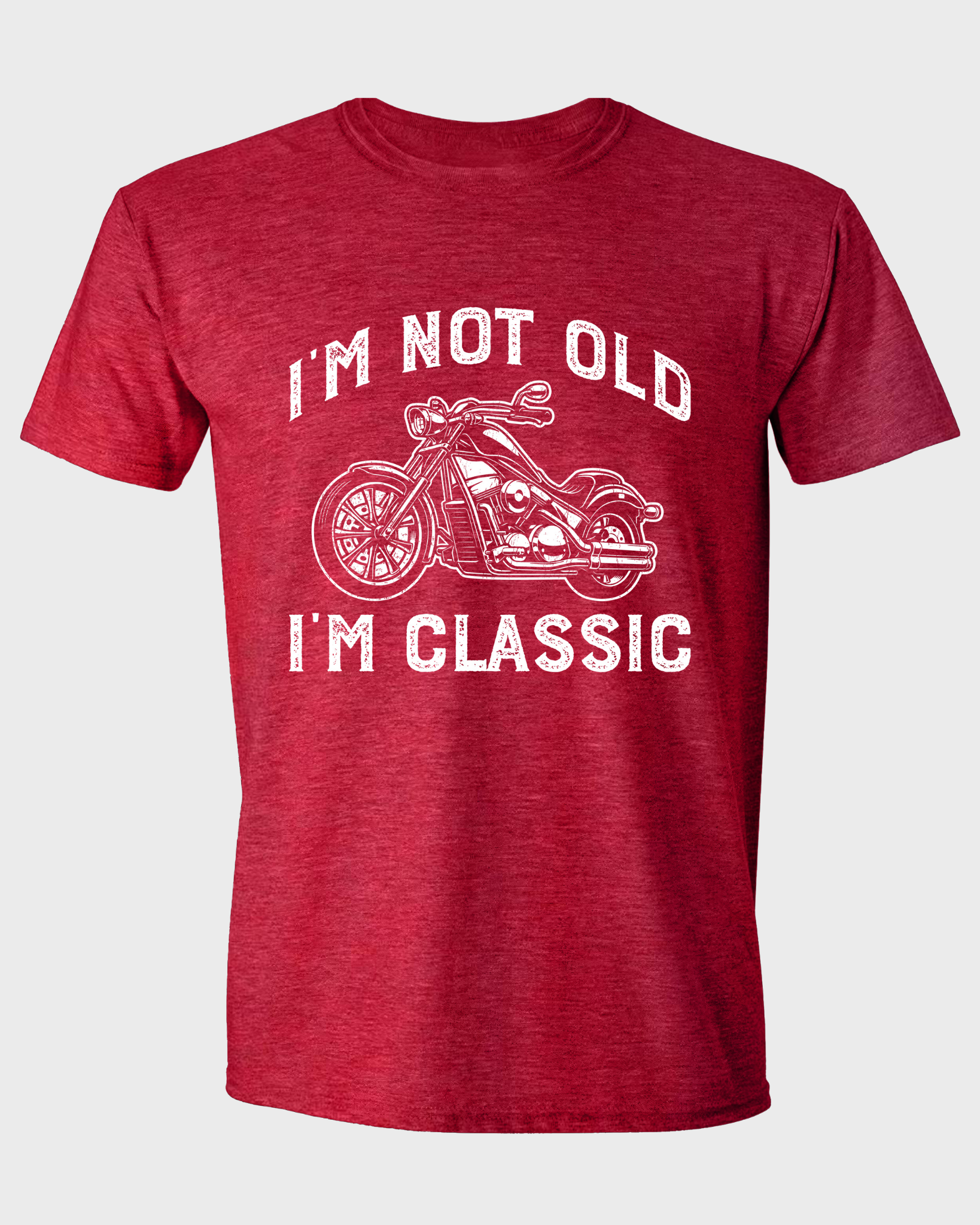 I'M NOT OLD, I'M CLASSIC