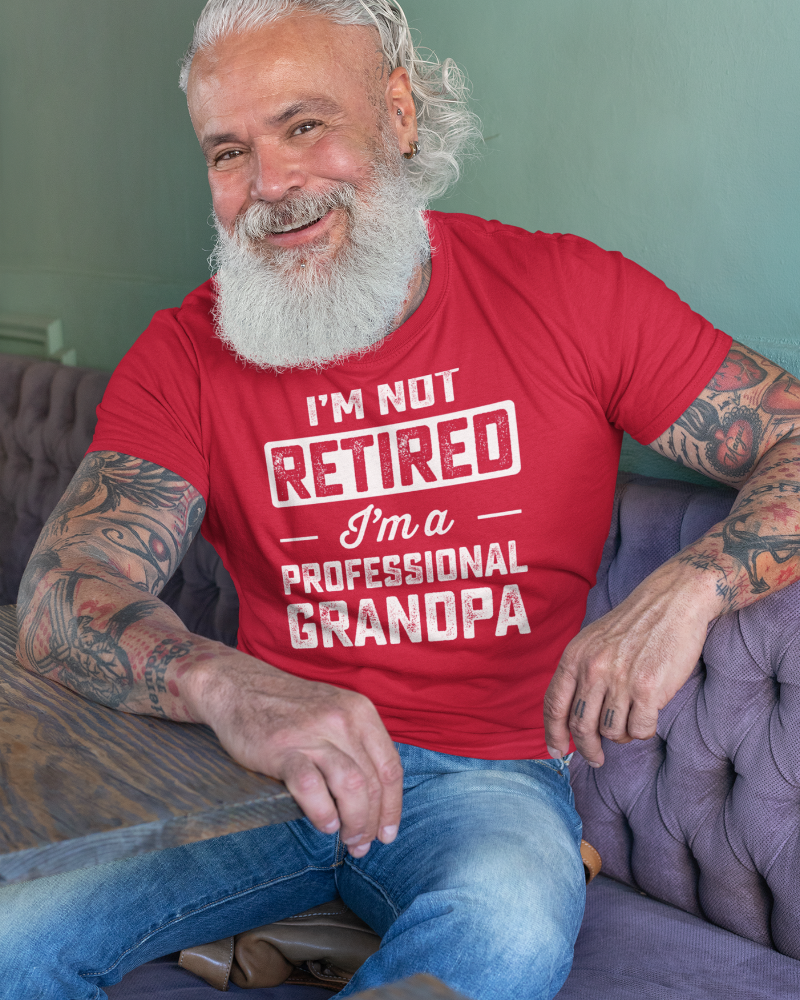 I'M NOT RETIRED I'M A PROFESSIONAL GRANDPA