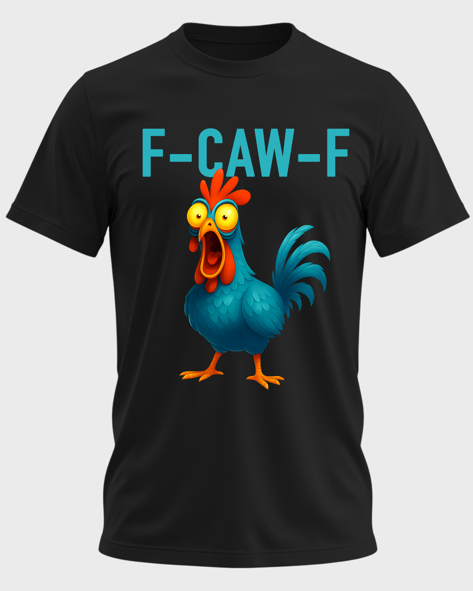 F-CAW-F Funny Blue Rooster T-Shirt