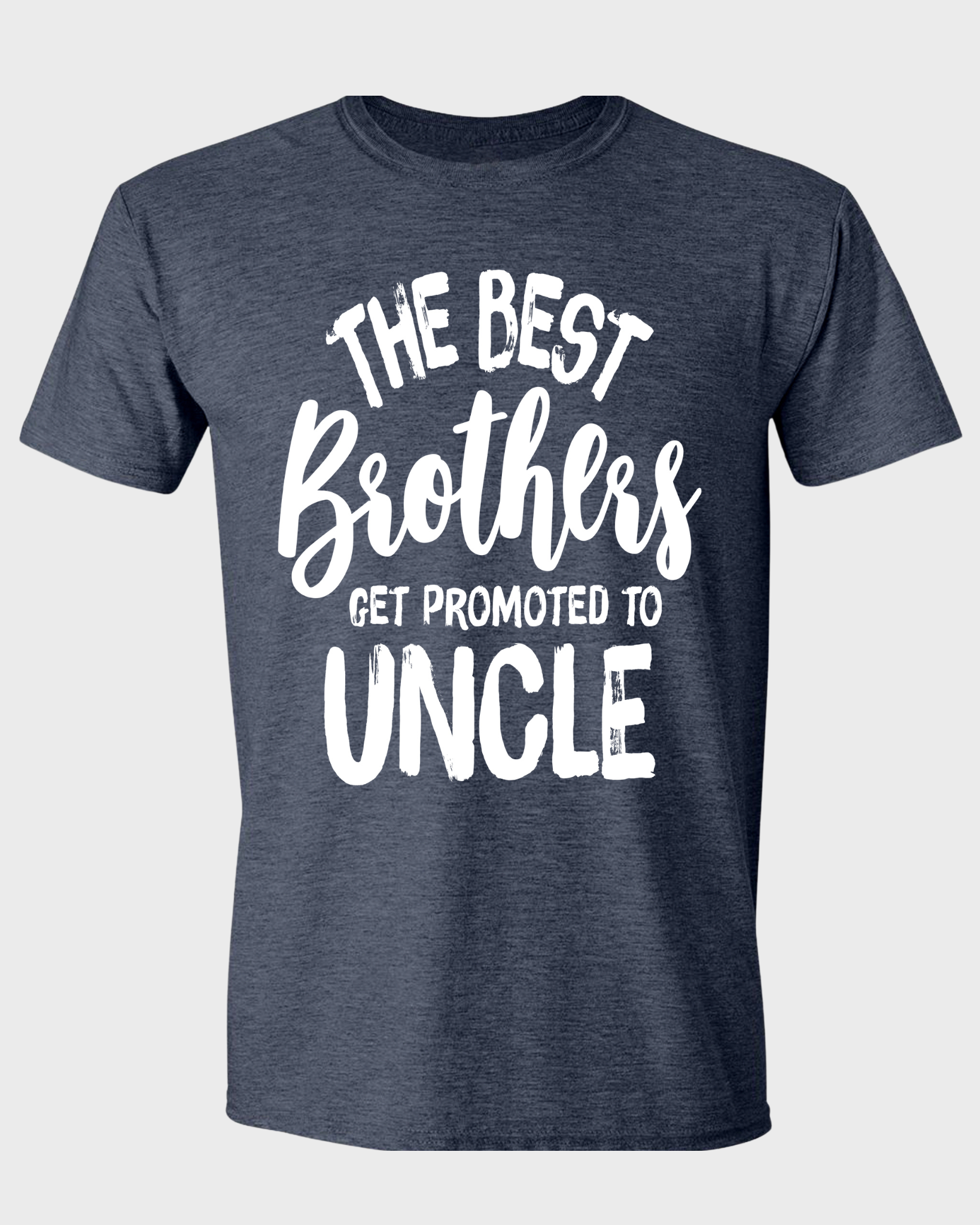 The Best Brothers Get Promoted to Uncle T-Shirt