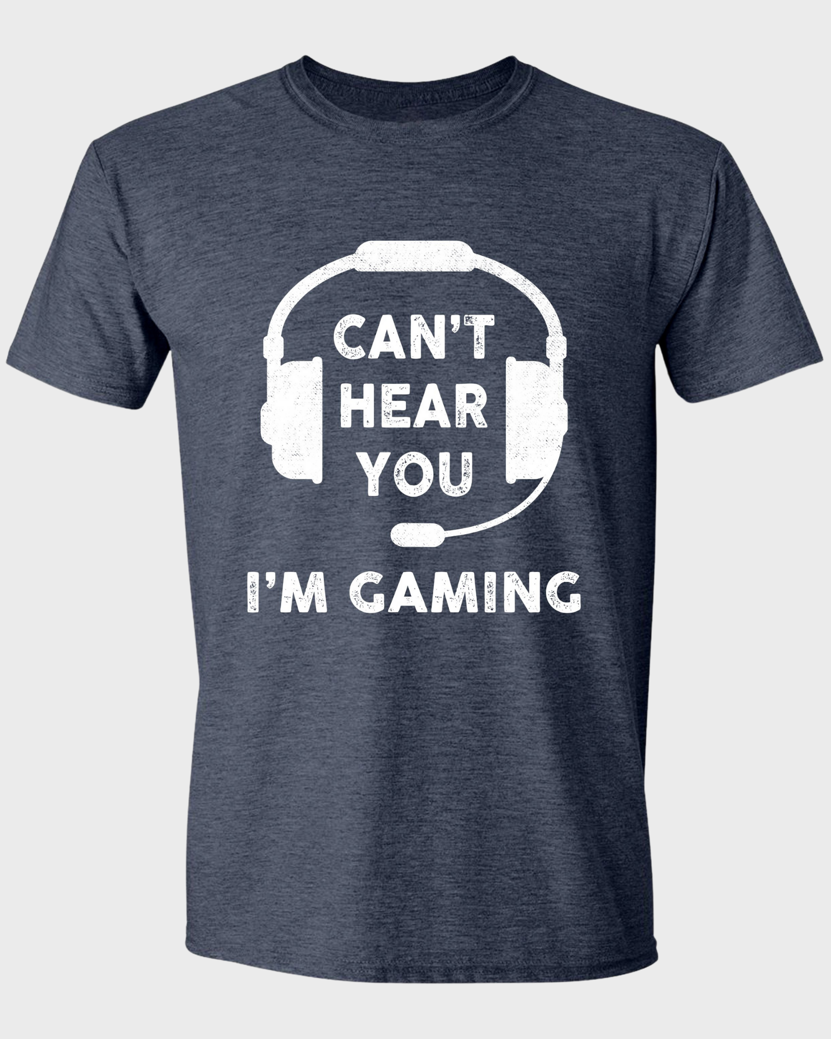 CAN'T HEAR YOU, I'M GAMING