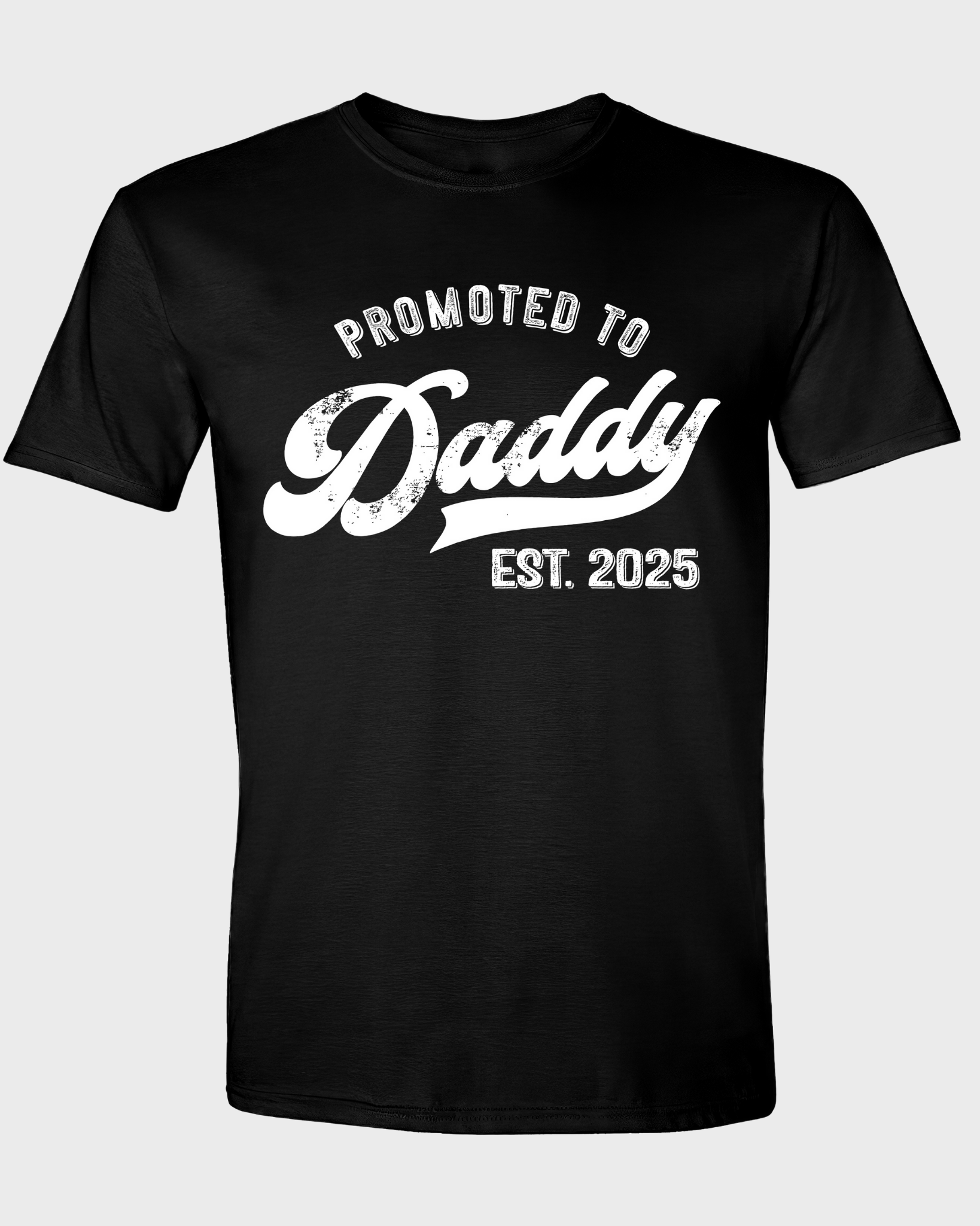 Promoted to daddy est 2025