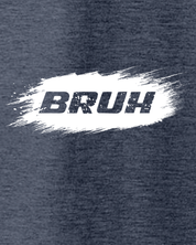 Bruh T-Shirt