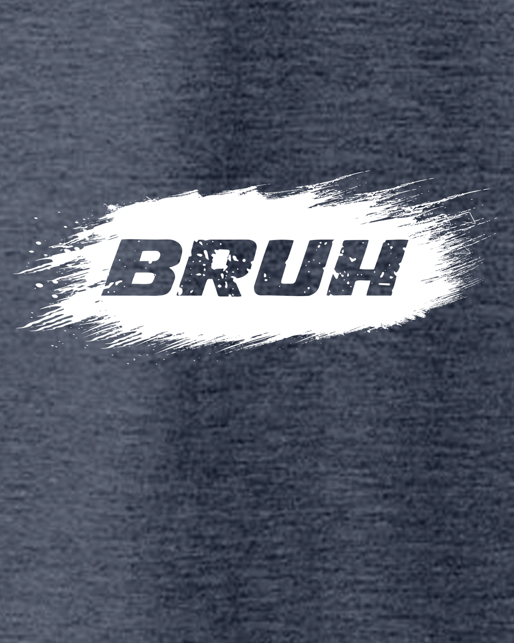 BRUH T-SHIRT