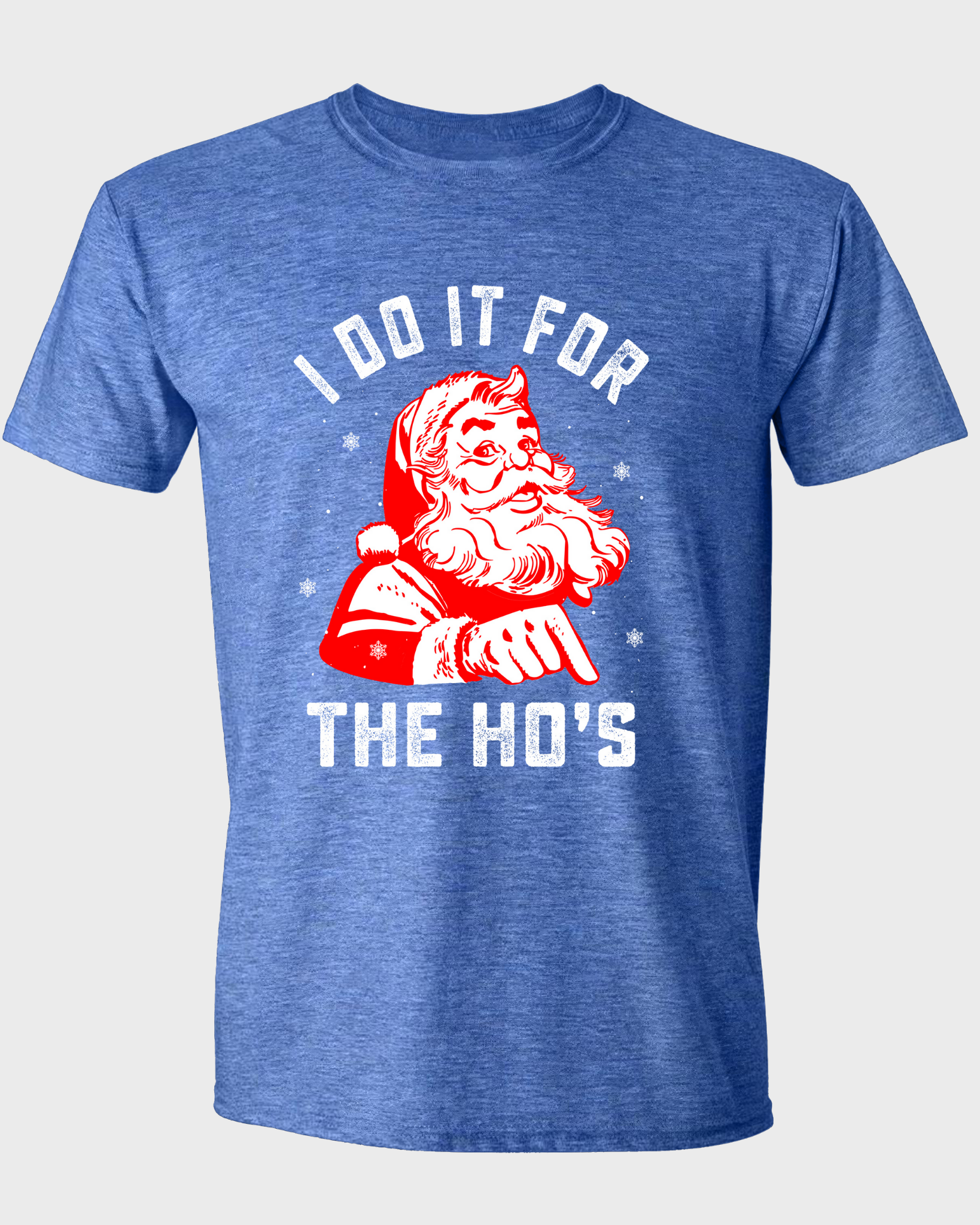 I DO IT FOR THE HO'S