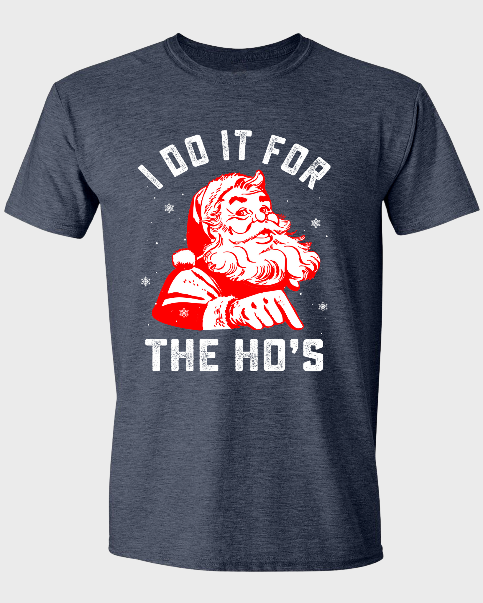 I DO IT FOR THE HO'S
