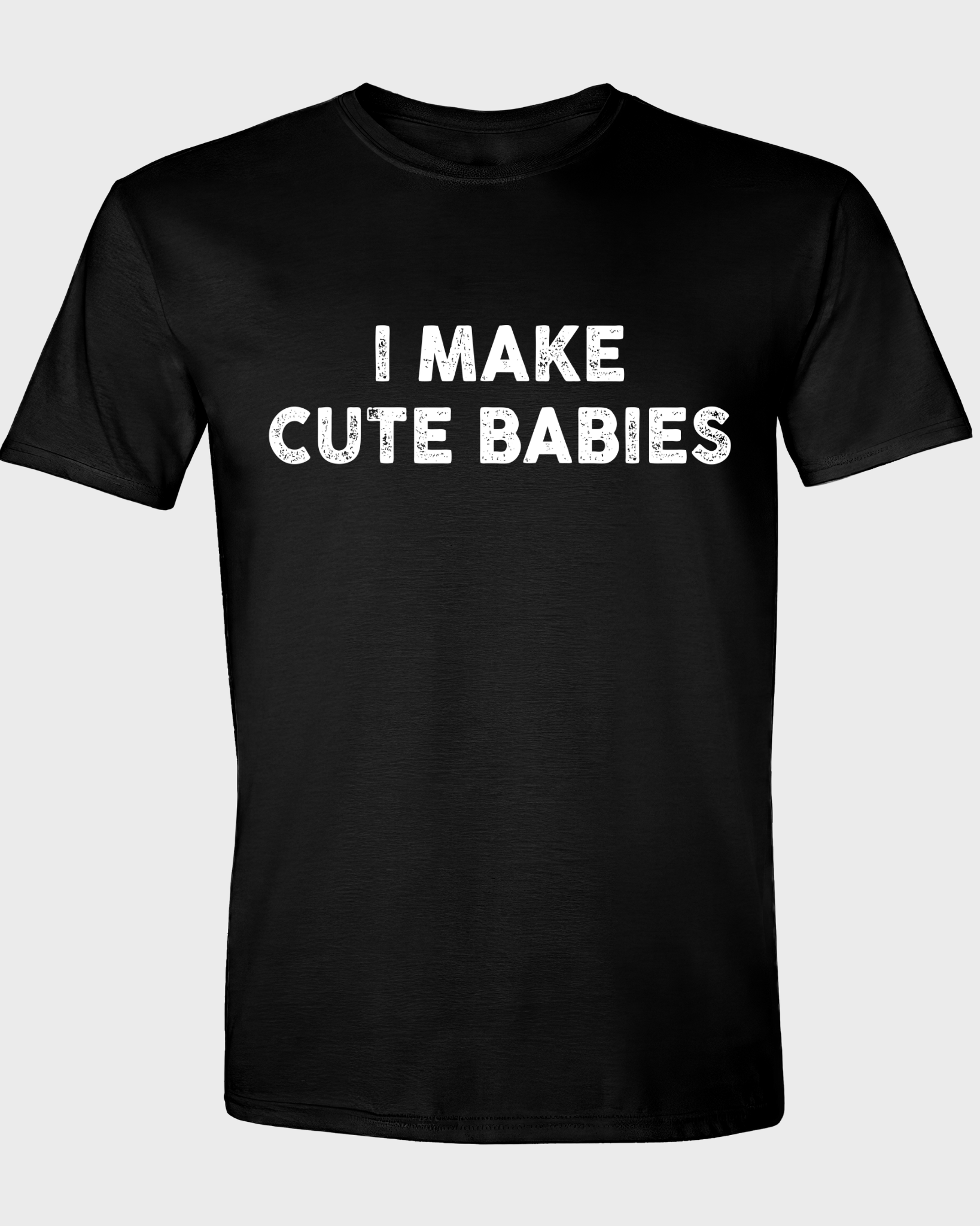 I MAKE CUTE BABIES