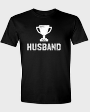 Trophy Husband T-Shirt