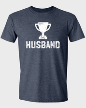 Trophy Husband T-Shirt