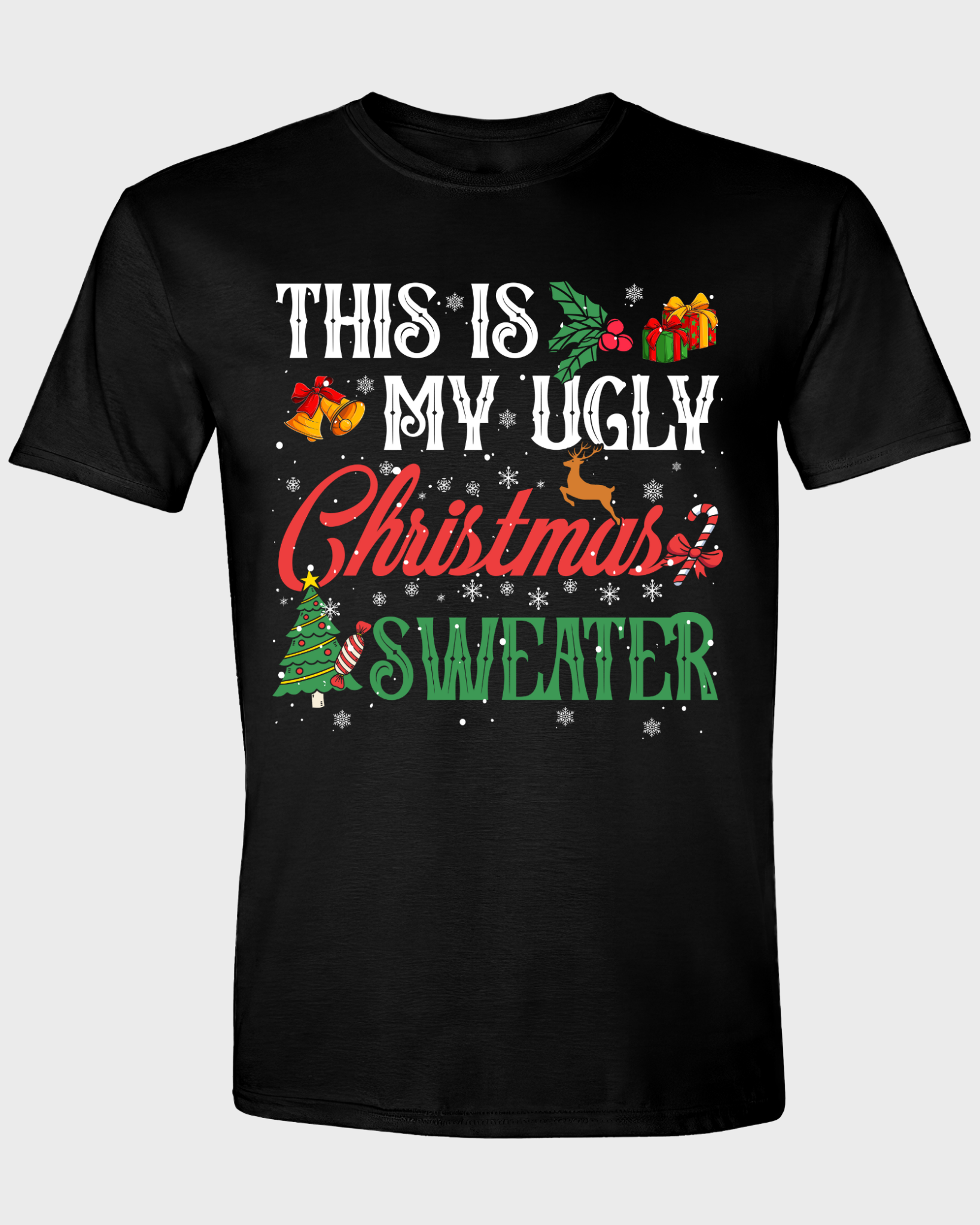 THIS IS MY UGLY CHRISTMAS SWEATER