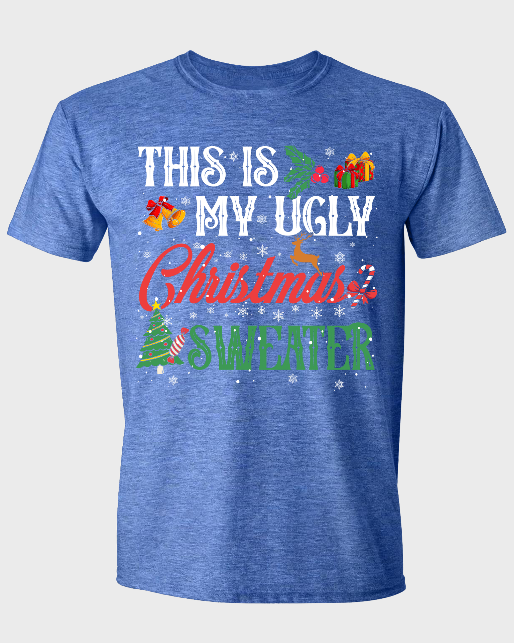 THIS IS MY UGLY CHRISTMAS SWEATER