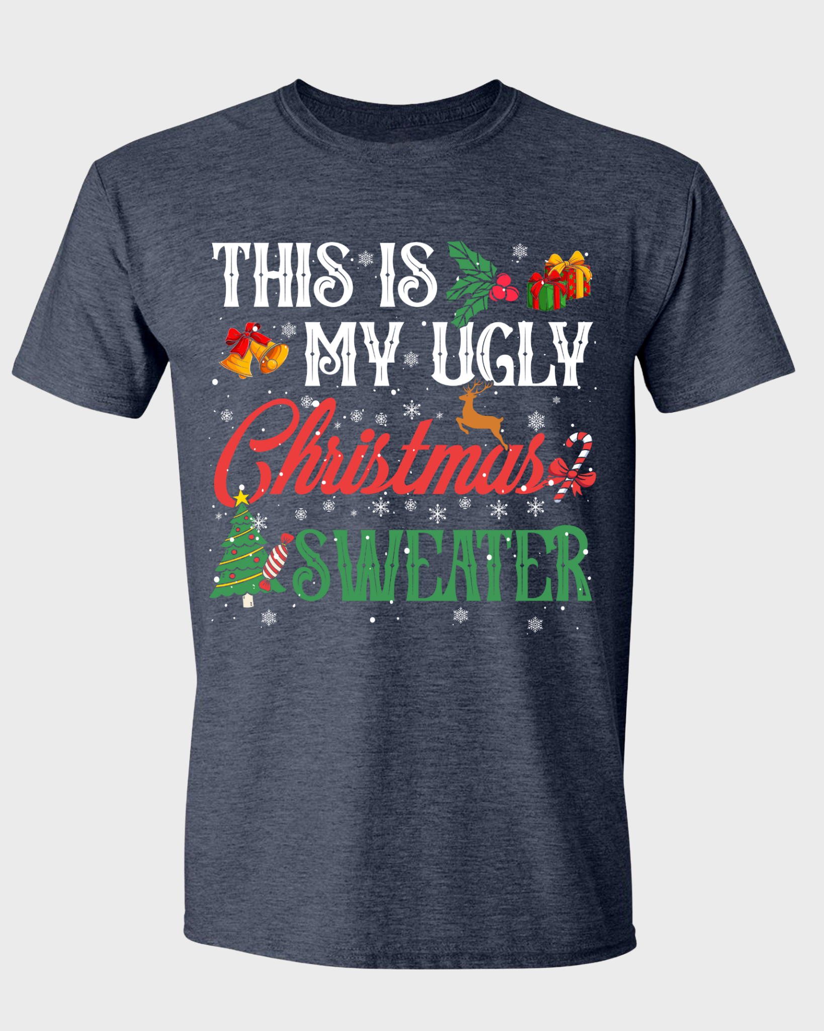 THIS IS MY UGLY CHRISTMAS SWEATER