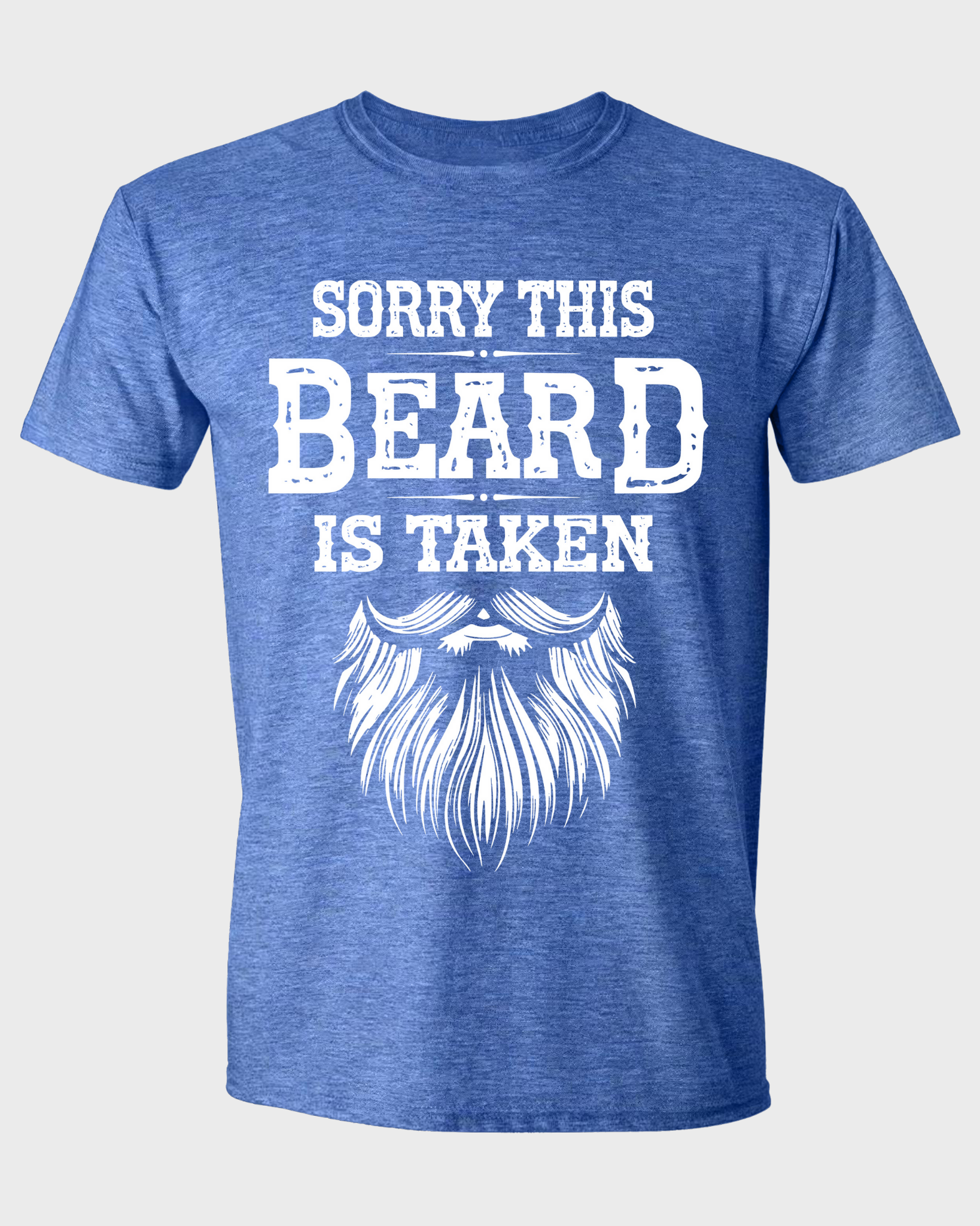SORRY THIS BEARD IS TAKEN T-SHIRT