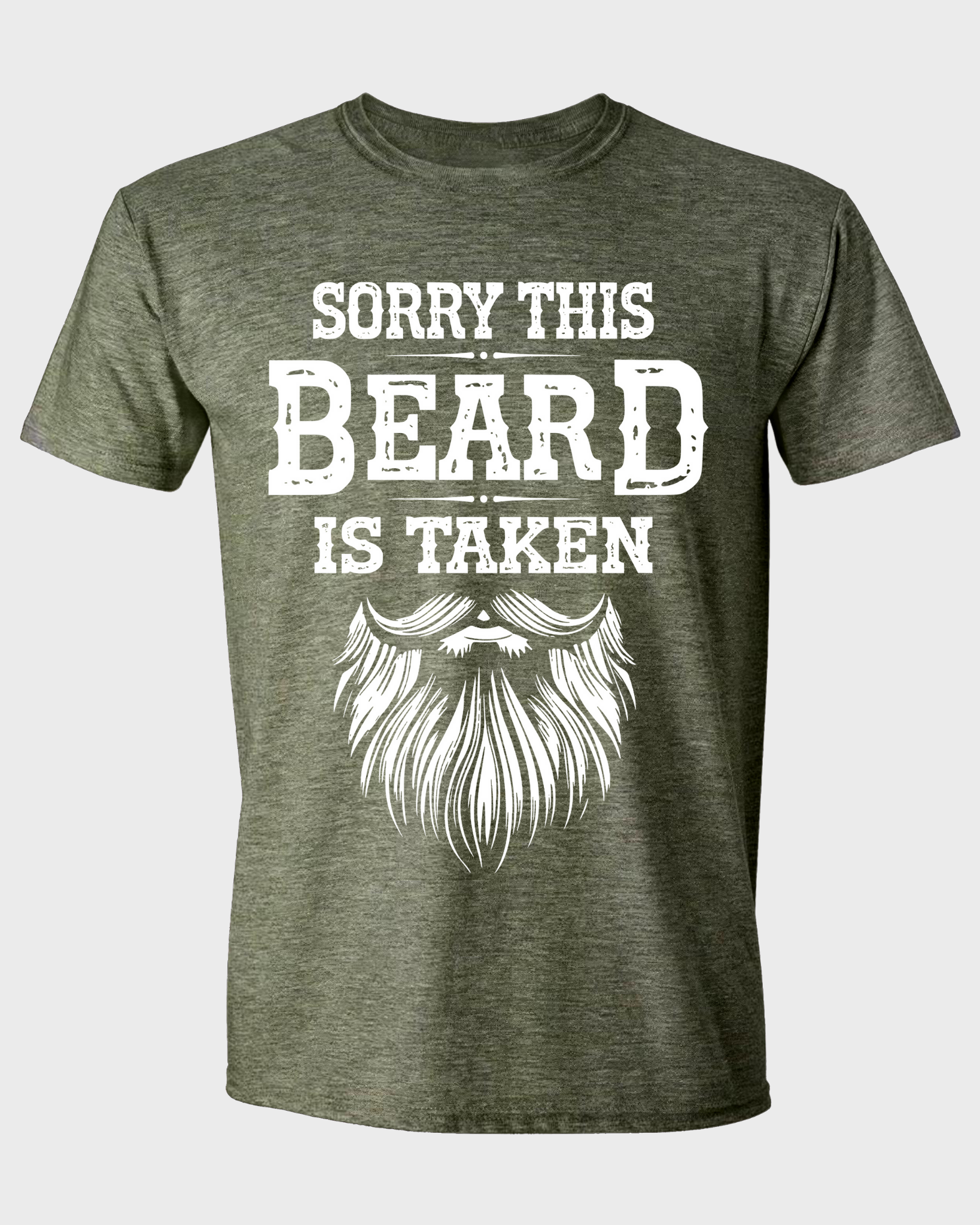 SORRY THIS BEARD IS TAKEN T-SHIRT