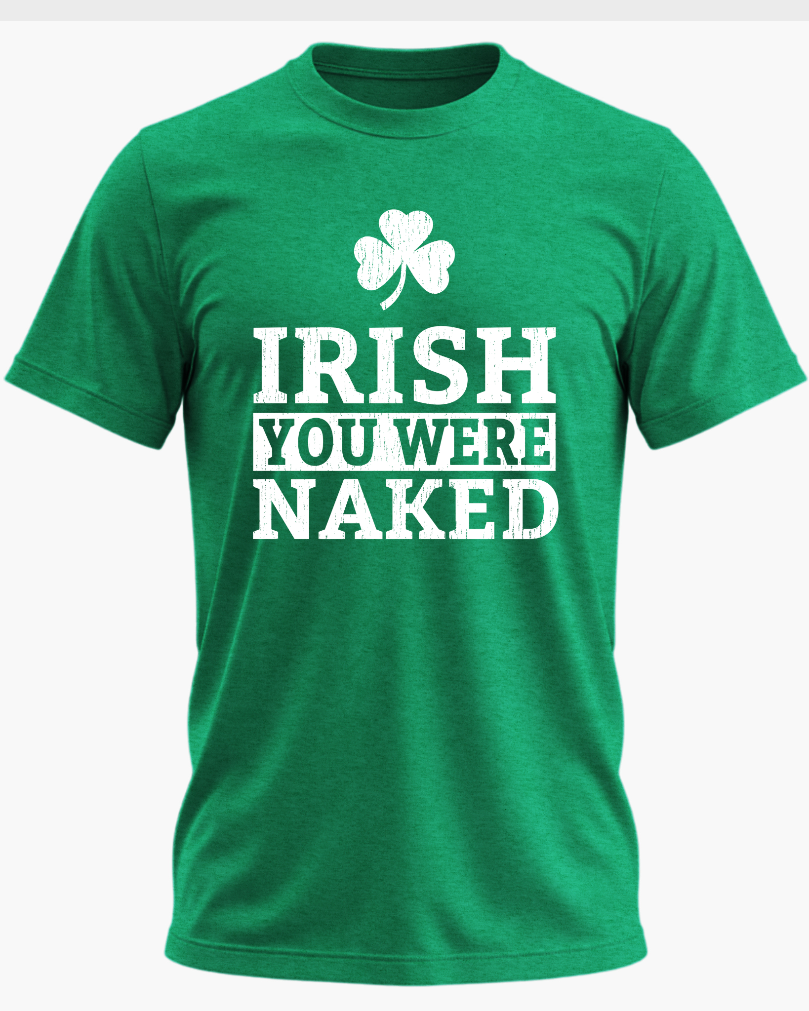 IRISH YOU WERE NAKED
