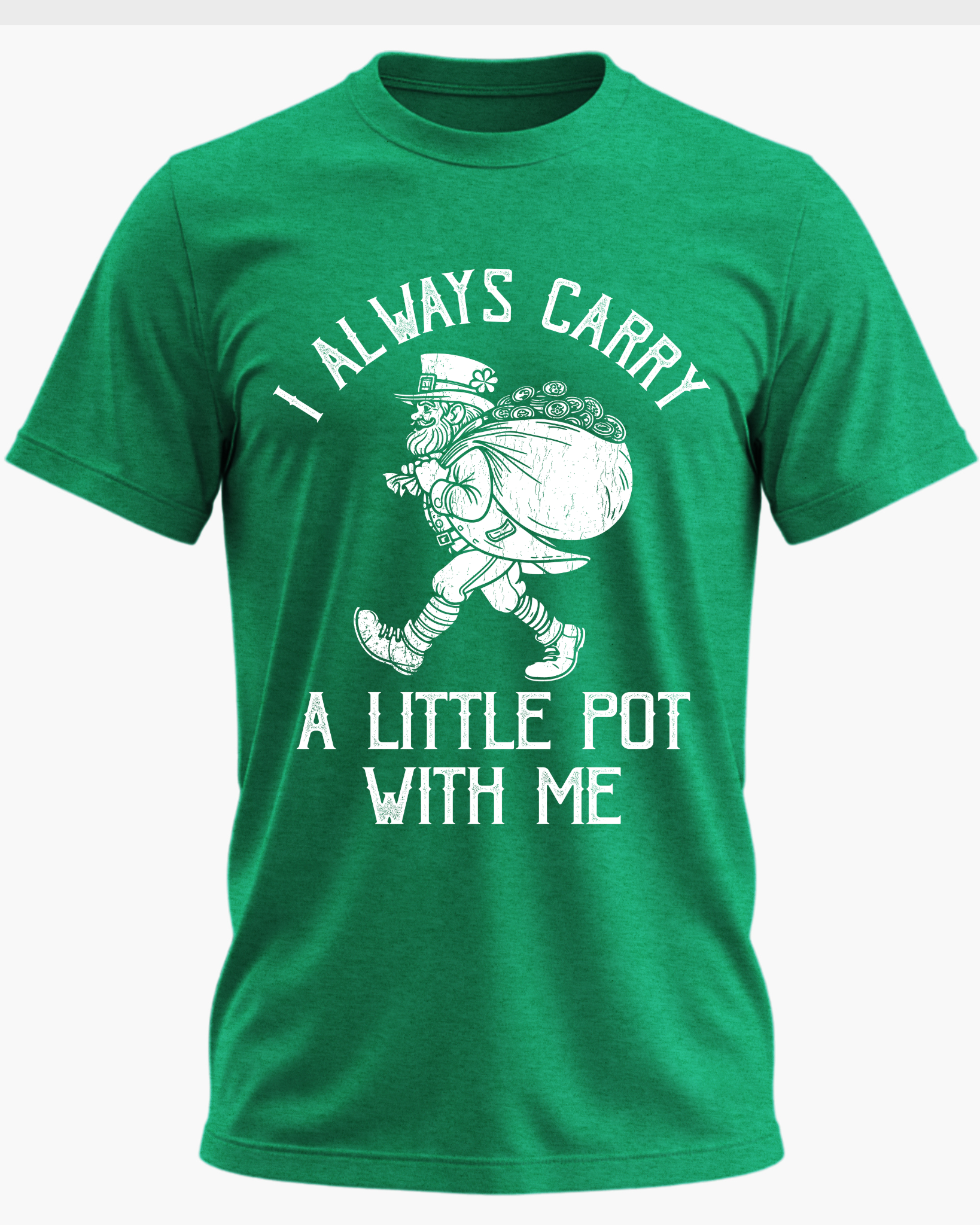 I ALWAYS CARRY A LITTLE POT WITH ME