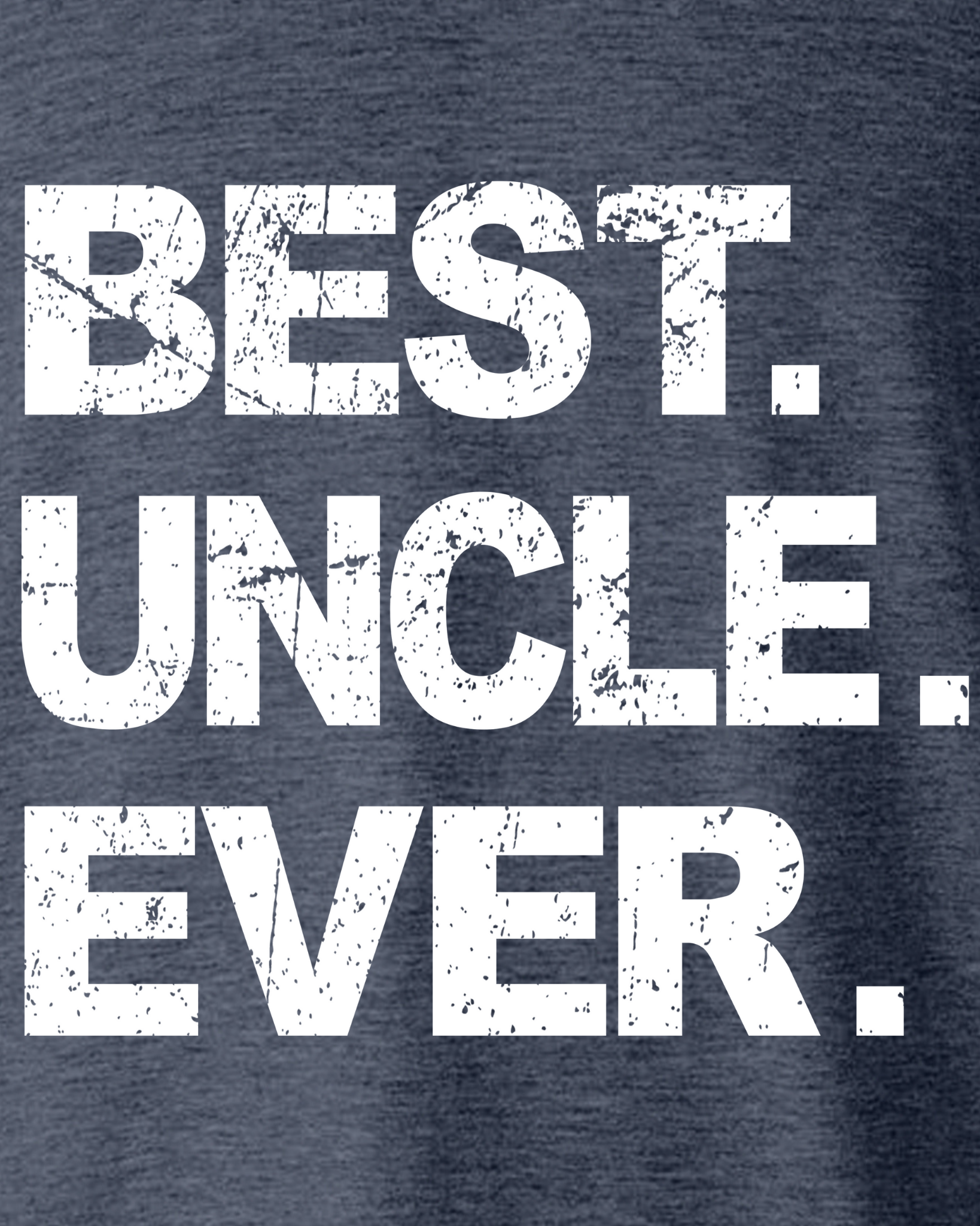 BEST UNCLE EVER