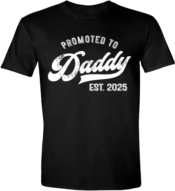 Promoted to daddy est 2025